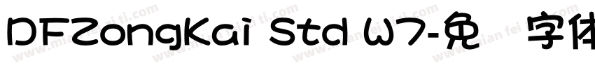 DFZongKai Std W7字体转换